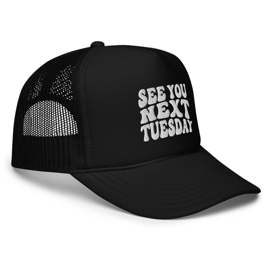 See you Next Tuesday Black Trucker - James Kennedy Merch