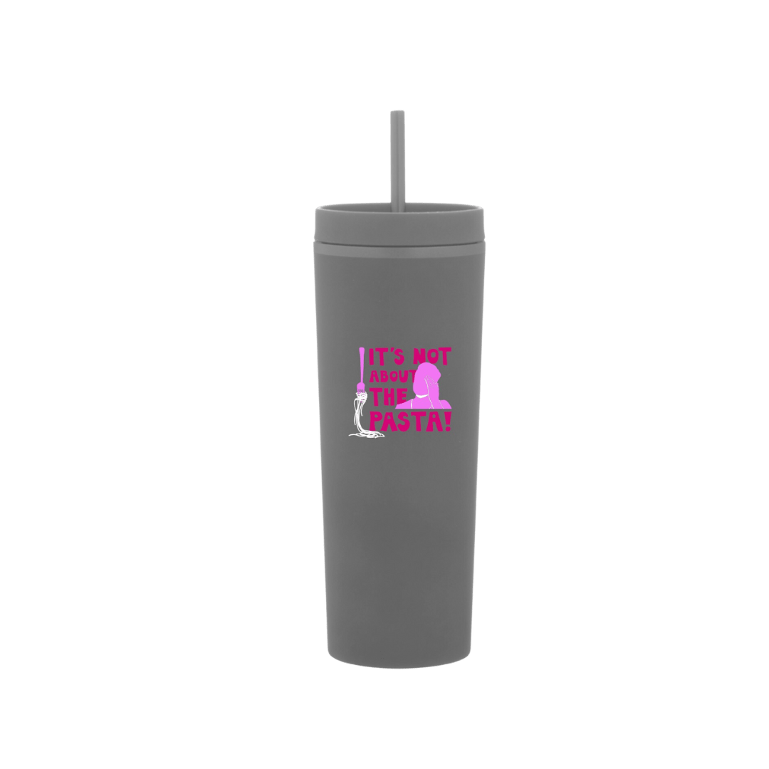 It's Not About The Pasta 17 oz Dash Drink Tumbler - James Kennedy Merch