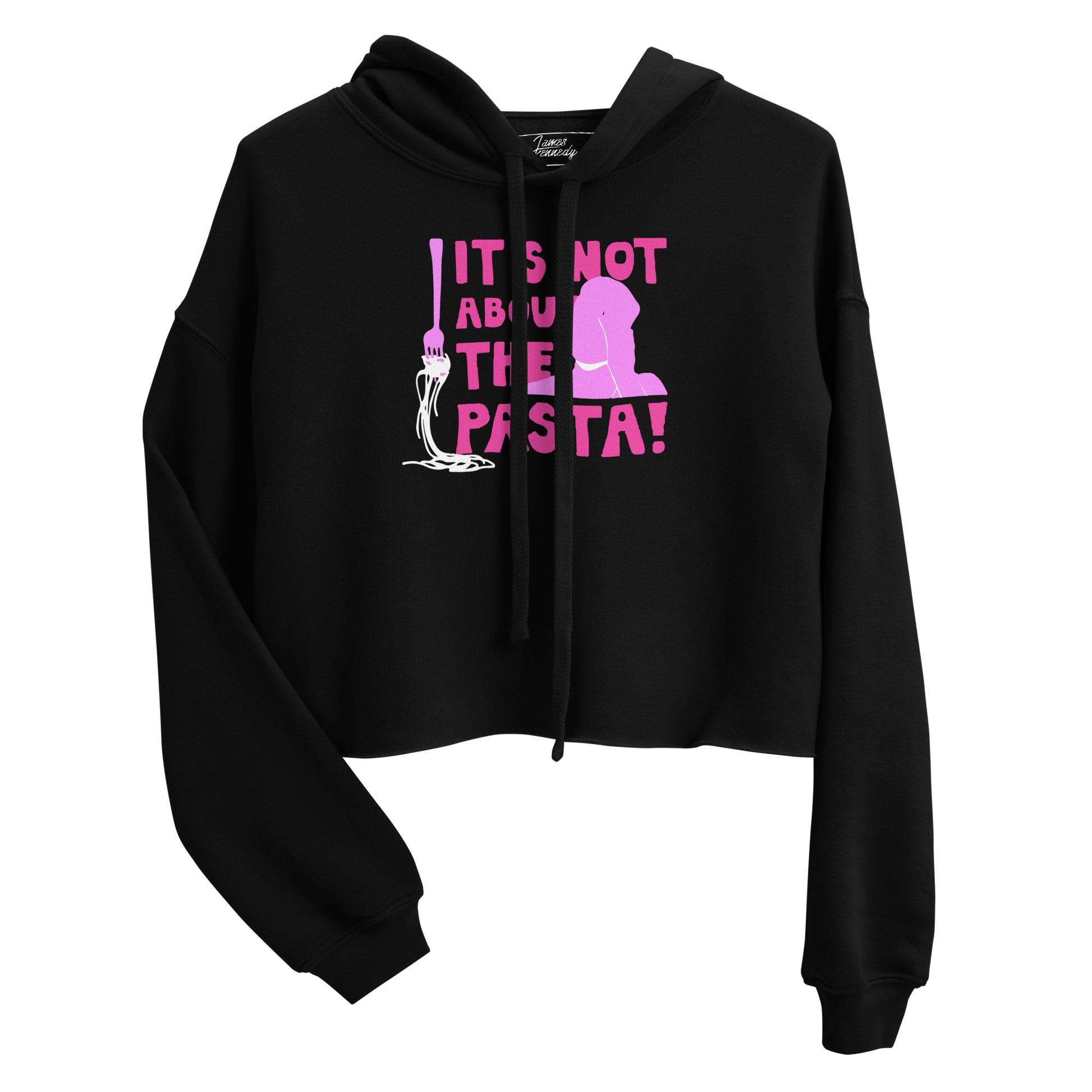 It's Not About The Pasta Cropped Fleece Hoodie - James Kennedy Merch