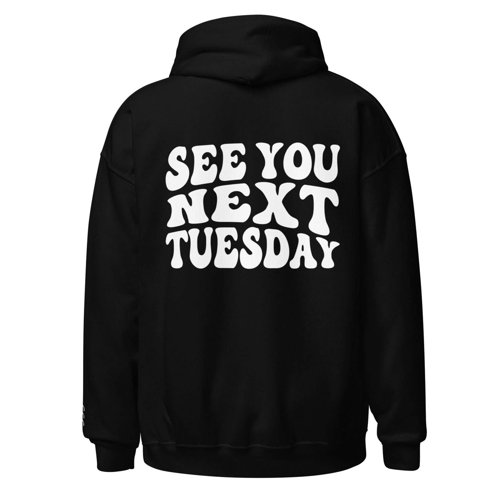 See You Next Tuesday Black Hoodie - James Kennedy Merch