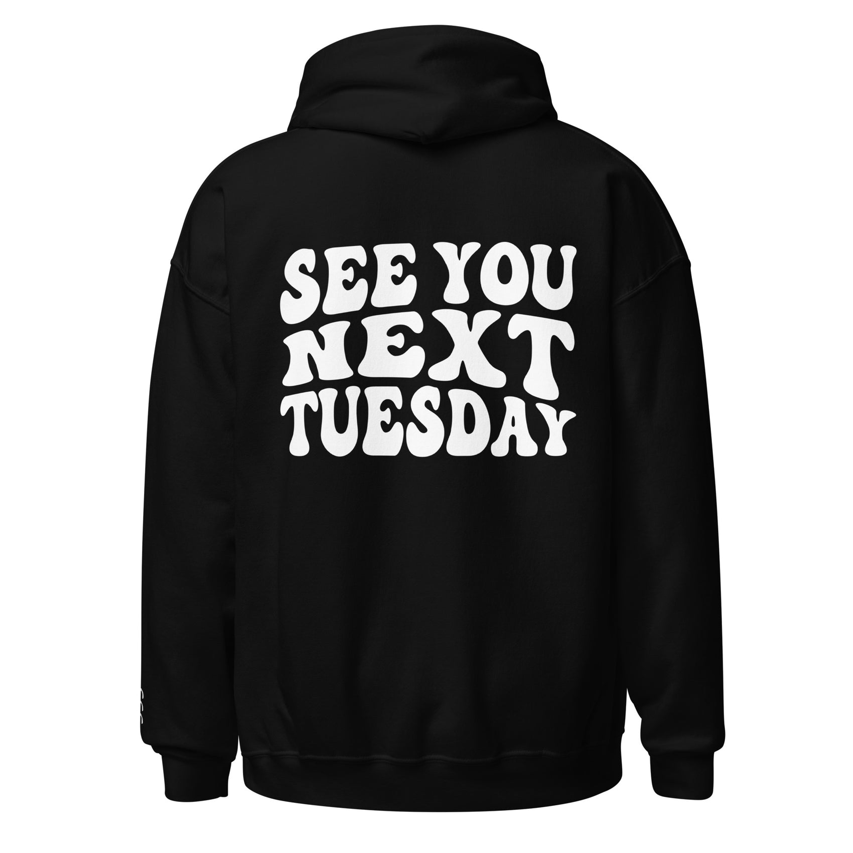 See You Next Tuesday Black Hoodie - James Kennedy Merch