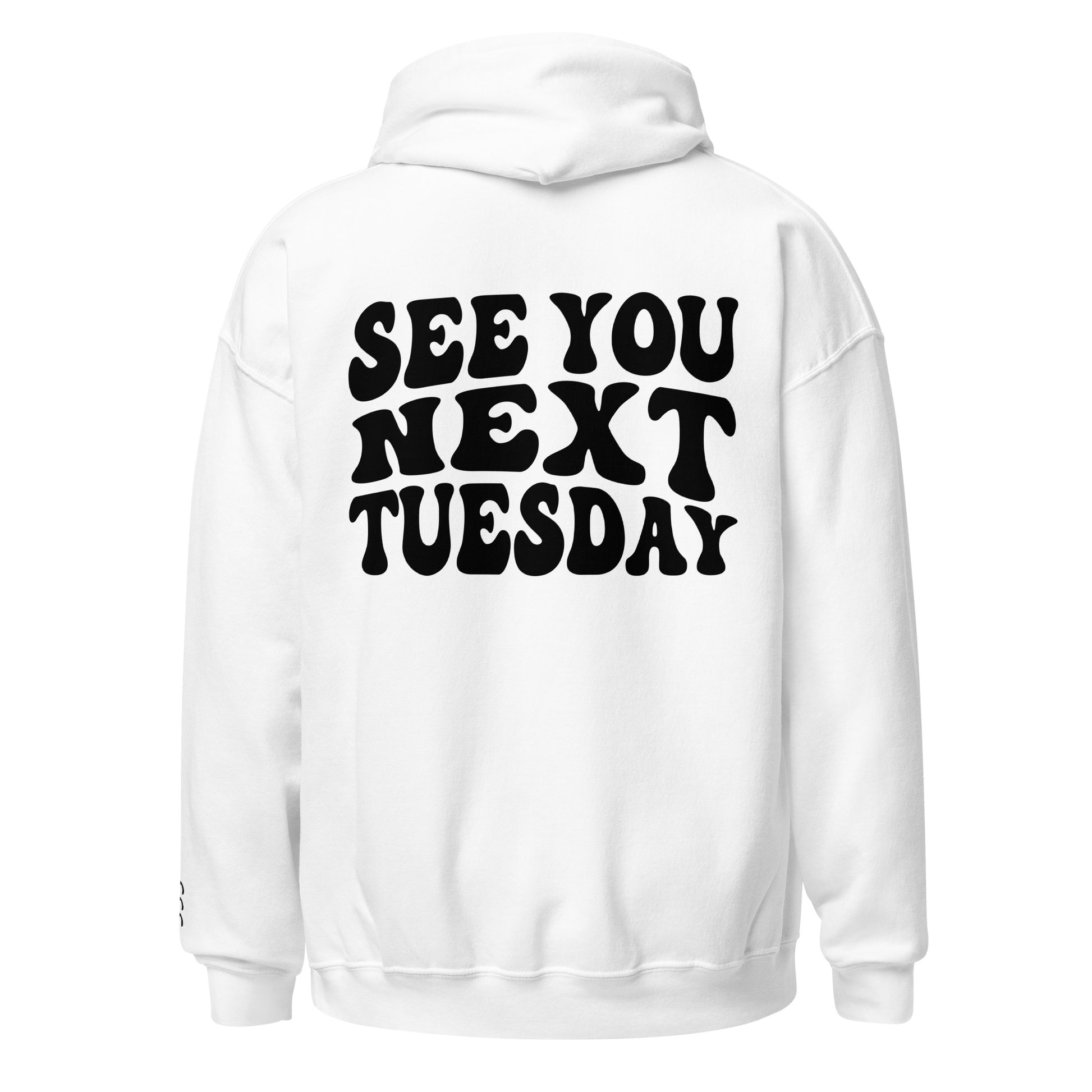 See You Next Tuesday White Hoodie - James Kennedy Merch